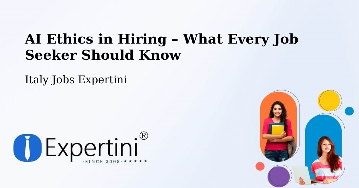 AI Ethics in Recruitment & Hiring – Chieri - Chieri, Italy Jobs Expertini
