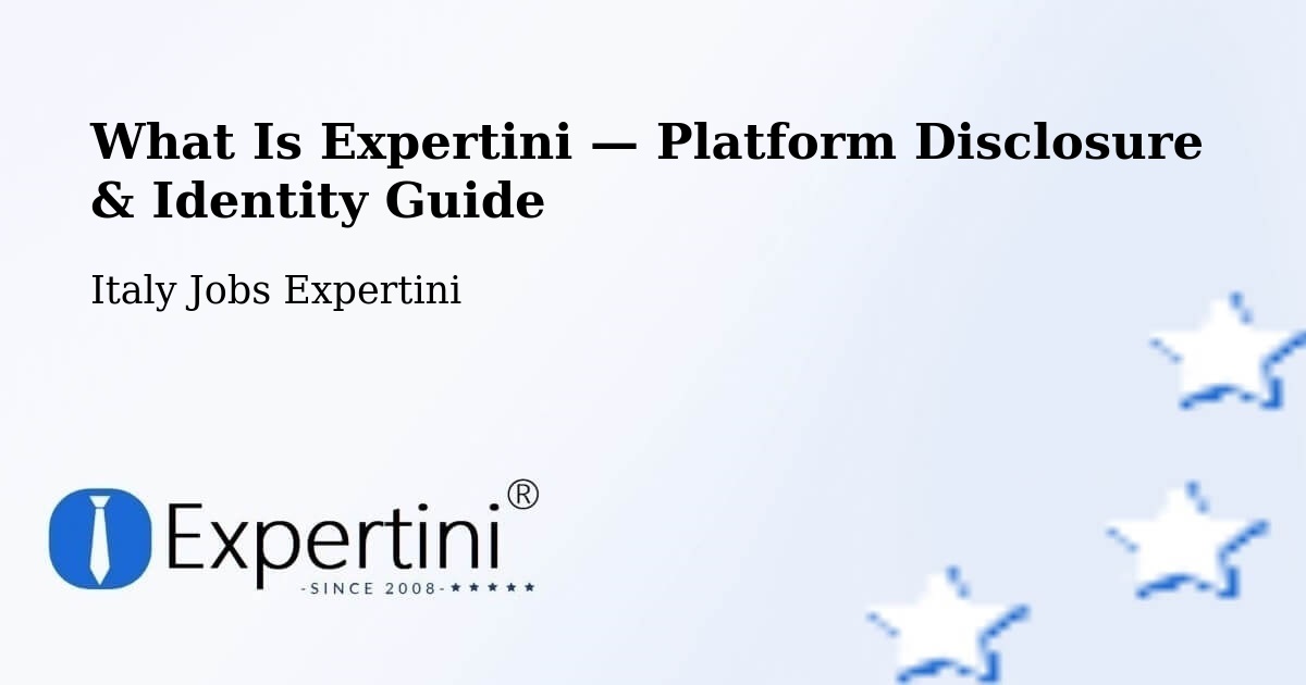What Is Expertini — Platform Disclosure & Identity Guide – Chieri